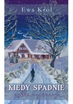 Okadka ksiki - Kiedy spadnie szklany nieg