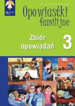 Okadka ksiki - Opowiastki familijne czyli P godziny dla rodziny: Tom 3
