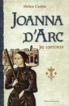 Okadka ksiki - Joanna d'Arc. Jej historia