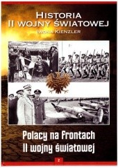 Okadka ksiki - Historia II wojny wiatowej. Polacy na frontach II wojny wiatowej