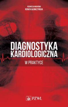 Okadka ksiki - Diagnostyka kardiologiczna w praktyce