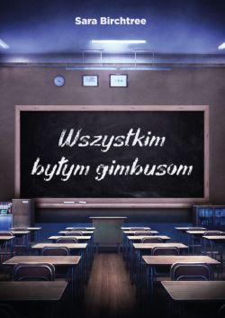 Okadka ksiki - Wszystkim byym gimbusom