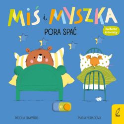 Okadka ksiki - Mi i Myszka. Pora spa
