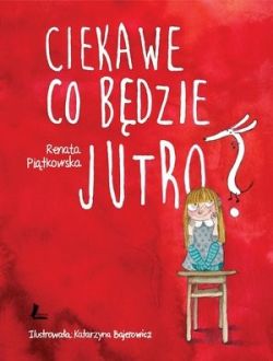 Okadka ksiki - Ciekawe co bdzie jutro
