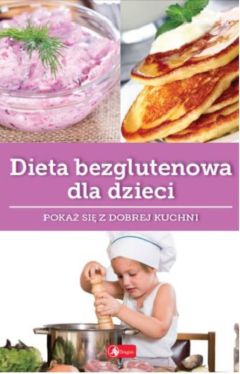 Okadka ksiki - Dieta bezglutenowa dla dzieci