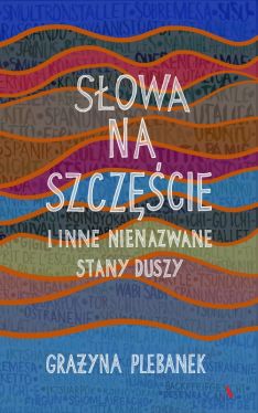 Okadka ksiki - Sowa na szczcie i inne nienazwane stany duszy