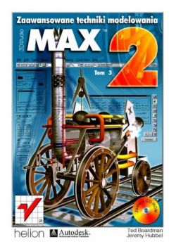 Okadka ksiki - 3D Studio MAX 2. Zaawansowane techniki modelowania