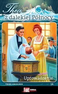 Okadka ksiki - Thea z dalekiej Pnocy. Tom 14. Uprowadzenie