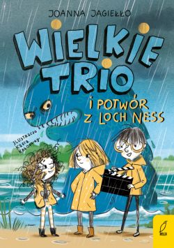 Okadka ksiki - Wielkie Trio i potwr z Loch Ness. Tom 1