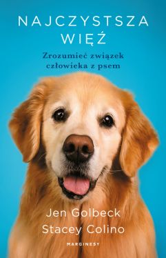 Okadka ksiki - Najczystsza wi. Zrozumie zwizek czowieka z psem