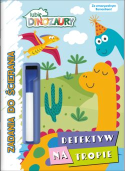 Okadka ksiki - Cry Babies. Lubi Dinozaury. Zadania do scierania. Detektyw na tropie