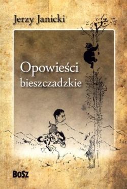 Okadka ksiki - Opowieci bieszczadzkie. Nieludzki doktor i inne opowiadania