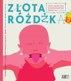 Okadka ksiki - Zota rdka, czyli bajki dla niegrzecznych dzieci