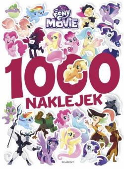 Okadka ksiki - My Little Pony The Movie. 1000 naklejek