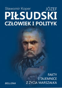 Okadka ksiki - Jzef Pisudski. Czowiek i polityk