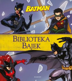 Okadka ksiki - Batman. Biblioteka Bajek