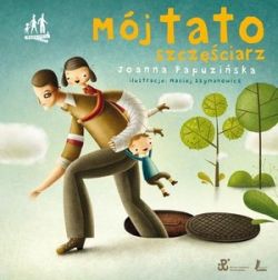 Okadka ksiki - Mj tato szczciarz