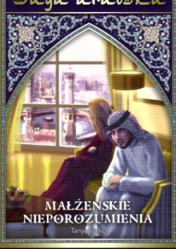 Okadka ksiki - Saga arabska tom 10. Maeskie nieporozumienia
