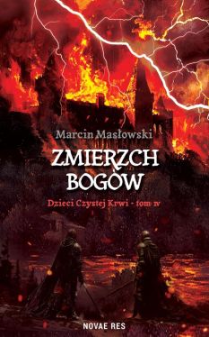 Okadka ksiki - Zmierzch Bogw. Dzieci Czystej Krwi – Tom IV