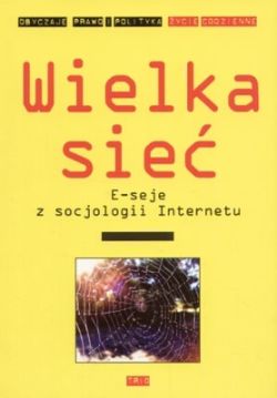 Okadka ksiki - Wielka sie. E-seje z socjologii internetu