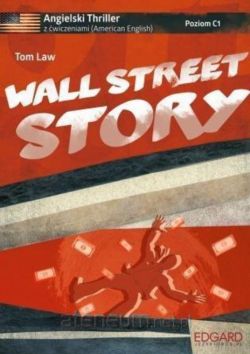 Okadka ksiki - Angielski THRILLER z wiczeniami Wall Street Story