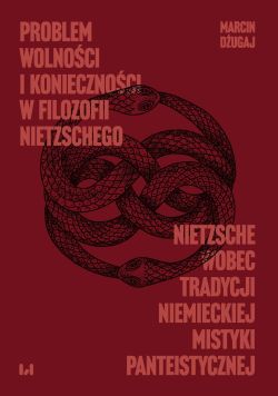 Okadka ksiki - Problem wolnoci i koniecznoci w filozofii Nietzschego