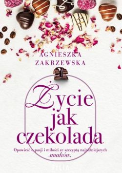 Okadka ksiki - ycie jak czekolada