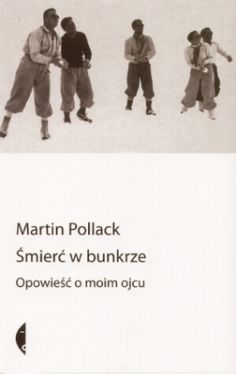 Okładka książki - Śmierć w bunkrze. Opowieść o moim ojcu