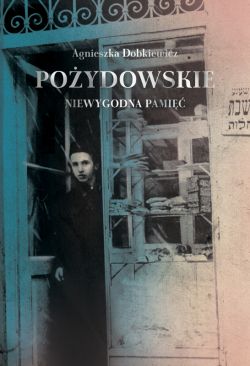Okadka ksiki - Poydowskie. Niewygodna pami