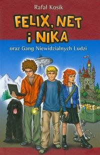 Okadka ksiki - Felix, Net i Nika oraz Gang Niewidzialnych Ludzi