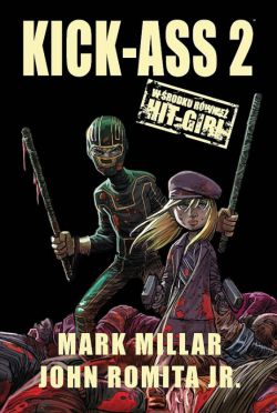 Okadka ksiki - Kick-Ass 2 i Hit-Gir