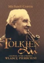 Okadka ksiki - J. R. R. Tolkien. Czowiek, ktry stworzy Wadc Piercieni