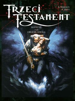 Okadka ksiki - Trzeci Testament - 2 - Mateusz, czyli oblicze Anioa 