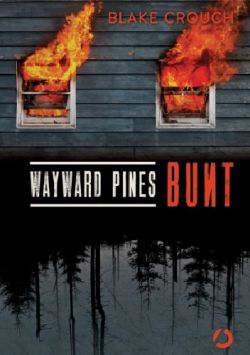 Okadka ksiki - Wayward Pines. Bunt