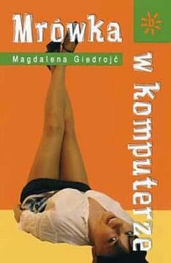 Okadka ksiki - Mrwka w komputerze