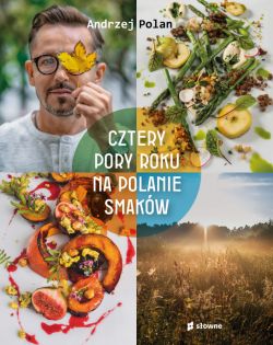 Okadka ksiki - Cztery pory roku na Polanie Smakw