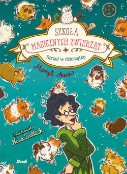 Okadka ksiki - Szkoa magicznych zwierzt. Strza w dziesitk