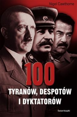 Okadka ksiki - 100 tyranw, dyktatorw i despotw