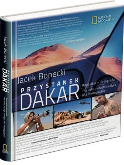 Okadka ksiki - Przystanek Dakar. Rajd okiem fotografa