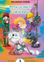 Okadka ksiki - Posuchaj, Cukierku!