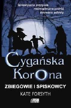 Okadka ksiki - Cygaska Korona - Zbiegowie i spiskowcy