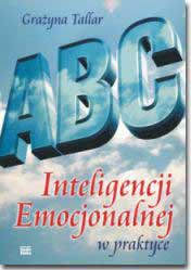 Okadka ksiki - ABC inteligencji emocjonalnej w praktyce