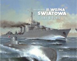 Okadka ksiki - II wojna wiatowa. Oceany w ogniu