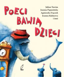 Okadka ksiki - Poeci bawi dzieci