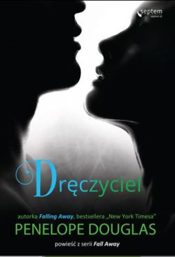 Okadka ksiki - Drczyciel. Powie z serii Fall Away
