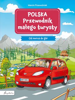 Okadka ksiki - POLSKA. Przewodnik maego turysty. Od morza do gr