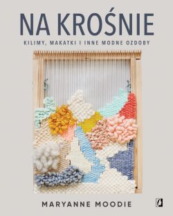Okadka ksiki - Na kronie: kilimy, makatki i inne modne ozdoby