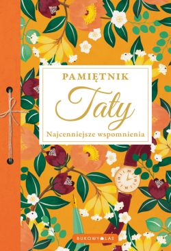 Okadka ksiki - Pamitnik Taty. Najcenniejsze wspomnienia
