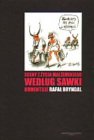 Okadka ksiki - Sceny z ycia maeskiego wedug Sawki. Komentuje Rafa Bryndal 	