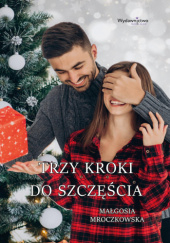Okadka ksiki - Trzy kroki do szczcia
